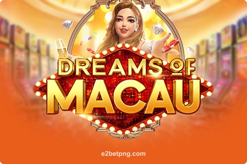 Hình ảnh Dreams Of Macau tại e2betpng